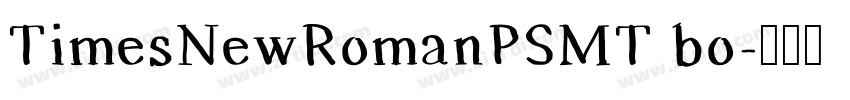 TimesNewRomanPSMT bo字体转换